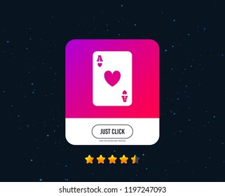 Casino sign icon. Playing card symbol. Ace of hearts. Web or internet icon design. Rating stars. Just click button. Vector