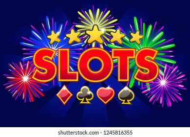 Casino slots, banner on blue background with icons, stars and fireworks, background game screensaver. Vector illustration
