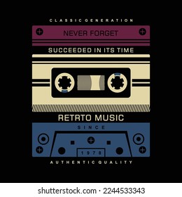 cassete old music culture, graphic typography, vector t shirt design, illustration, good for casual active