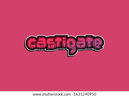 castigate text lettering vector illustration template