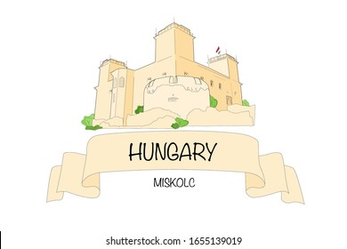 Castle of Diosgyor in Hungary. There is a castle in light brown tones, small green bushes around and a ribbon with the name of the country and city. This is Miskolc.