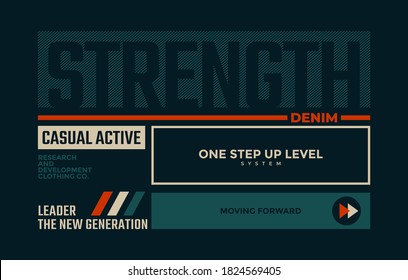 Casual active, modern and stylish typography slogan. Abstract design with and the lines style. Vector print tee shirt, typography, poster. Global swatches.
