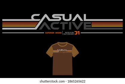 Casual ACTIVE, modern and stylish typography slogan for t-shirt. Abstract design with the lines style. Vector print, typography, poster. Global swatches.
