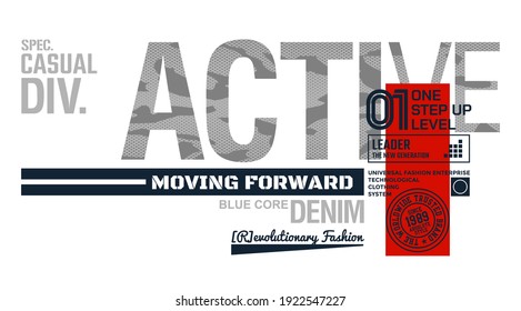 Casual active, modern and stylish typography slogan. Abstract design with the camouflage and the lines style. Vector print tee shirt, typography, poster. Global swatches.