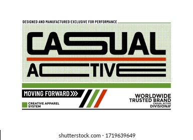 Casual active stylish typography slogan for t-shirt. Moving forward. Abstract design with the halftone and the lines style. Vector print, typography, poster. Global swatches.