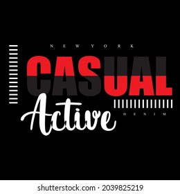 Casual Active typography design t-shirt print, vector illustration