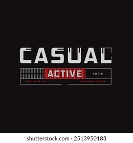 Vetor de t-shirt de tipografia ativa casual e design de vestuário, motivacional, impressão, cartaz e etc. design na moda.