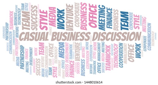 Casual Business Discussion word cloud. Collage made with text only.