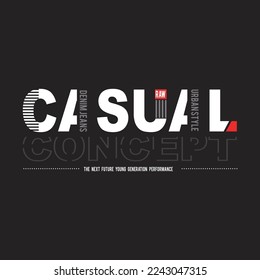 casual concept design typography vector illustration for print