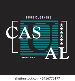casual good clothing design typography vector illustration for print 