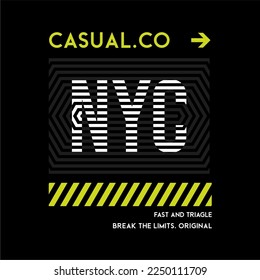 Casual nyc, quote, slogan typography graphic design, for t-shirt prints, vector illustration