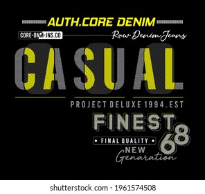 Casual raw denim jeans auth core dnm jns co project deluxe 1994 est finest 68 final quality new generation vector illustration