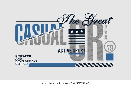 Casual stylish typography slogan for t-shirt. Active sport. Abstract design with the line and camouflage style. Vector print, typography, poster. Global swatches.