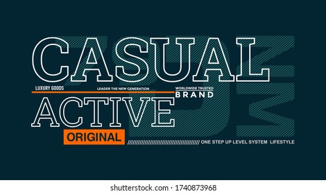 Casual stylish typography slogan for t-shirt. Abstract design with the lines style. Vector print, typography, poster. Global swatches.