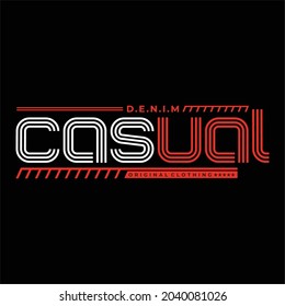 Casual Typograph text For Printing T Shirts, Banner, Poster and More