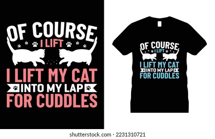 Cat Animal Pets Motivational T-shirt Design vector. Use for T-Shirt, mugs, stickers, etc.