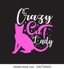 Cat Animal Quote and saying. Crazy Cat Lady