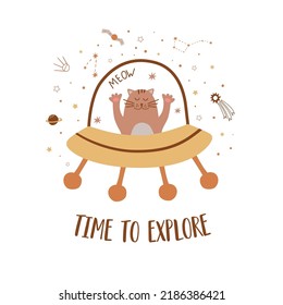 Cat astronaut, time to explore. Space phrase, space quote Baby space rocket print. Cute childish cosmic element, star, spaceship. Vector kids cosmos card, universe illustration. Nursery space design.