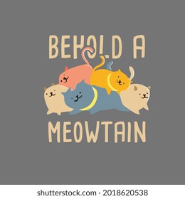 cat behold a meowtain cat mountain wo port art hirt art vector design illustration print poster