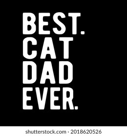 cat best cat dad wo flowy design vector illustration for use in design and print poster canvas