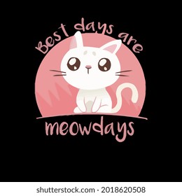 cat best days are meowdays kitten design vector illustration for use in design and print poster canvas