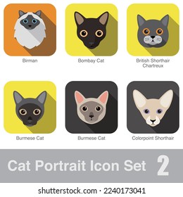 Cat breed face cartoon flat icon design
Birman, Bombay Cat, Burmese Cat, Burmese Cat, British Shorthair, Chartreux, Colorpoint Shorthair