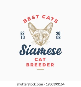 Cat Breeder Badge or Logo Template. Hand Drawn Siamese Breed Face Sketch with Retro Typography. Vintage Premium Emblem. Isolated.