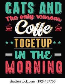Cat and coffee typography t-shirt design