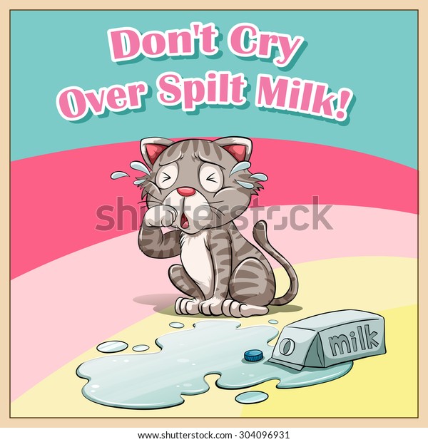 Cat crying over spilt\
milk illustration