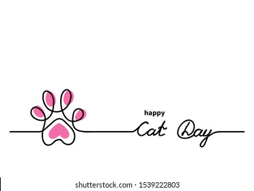 Cat Cute Vector Paw. Happy Cat Day Background, Banner, Signboard. One Continuous Line Drawing Contour, Outline With Lettering Cat Day.