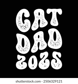 Cat dad 2025 T-shirt design vector template