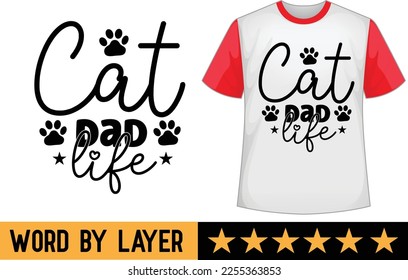 Cat Dad Life svg t shirt design