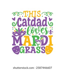 Cat dad loves Mardi gras design, Mardi gras family designs