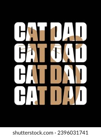 Cat Dad papa daddy Father's Day quote lettering art on white background