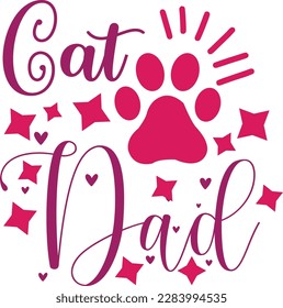 Cat Dad svg ,cat svg Design, cat t-shirt design