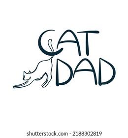 cat dad vector concept saying lettering hand drawn shirt quote line art simple monochrome