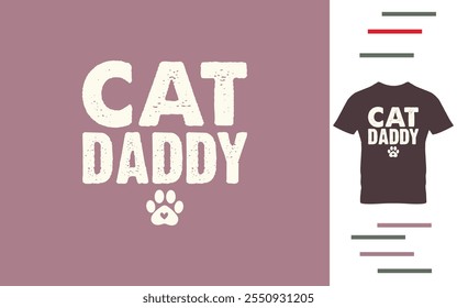 Cat Daddy T-Shirt Design