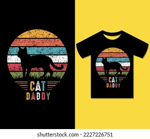 Cat Daddy Tshirt Design.
Ready to print for apparel, poster, illustration. Modern, vintage, retro, urban, trendy tee, art, inspirational, creative,
lettering t shirt vector.