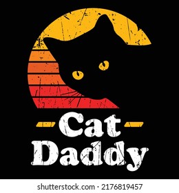 Cat Daddy vintage sunset funny father's day shirt print template, Scary cats for Halloween 