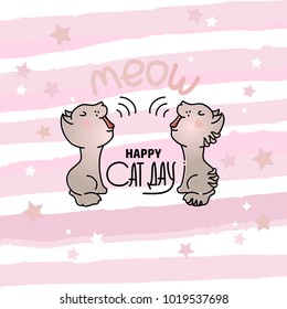 Cat Day Card. Vector illustration with cute grey mewing cats on a pink striped background. Design for greeting card, poster or t-shirt print.