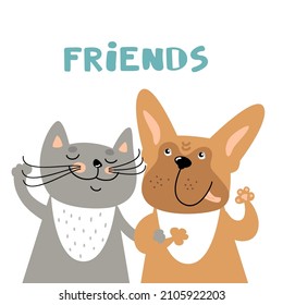 Cat and dog is a best friends. Cute puppy and funny kitten together. Cartoon pets, happy animals. British cat and french bulldog. Hand drawn vector illustration, isolated on white. Flat design