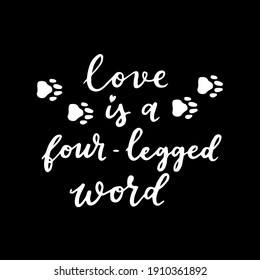 Cat and dog phrase black and white poster. Inspirational quotes about cat, dog and domestical pets. Hand written phrases for poster, typography design for t-shirt
