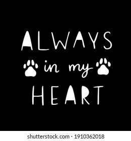 Cat and dog phrase black and white poster. Inspirational quotes about cat, dog and domestical pets. Hand written phrases for poster, typography design for t-shirt