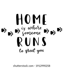 Cat and dog phrase black and white poster. Inspirational quotes about cat, dog and domestical pets. Hand written phrases about pet adoption. Adopt a dog or cat.