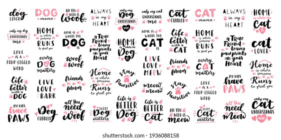 Cat And Dog Phrase Black And White Poster. Inspirational Quotes About Cat, Dog And Domestical Pets. Hand Written Phrases For Poster, Cat And Dog Adoption Lettering. Adopt A Cat, Dog.