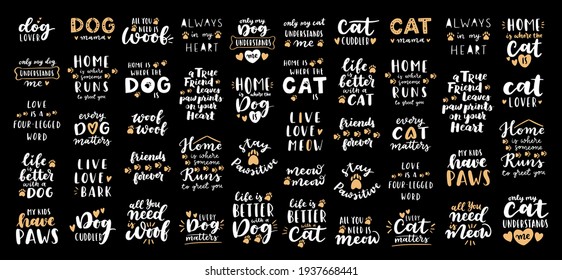 Cat And Dog Phrase Black And White Poster. Inspirational Quotes About Cat, Dog And Domestical Pets. Hand Written Phrases For Poster, Cat And Dog Adoption Lettering. Adopt A Cat, Dog.