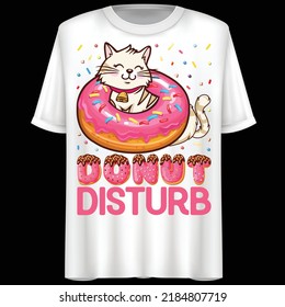 Cat, Donut, Cartoon Character, Lettering, Vector illustration, T-Shirt design.