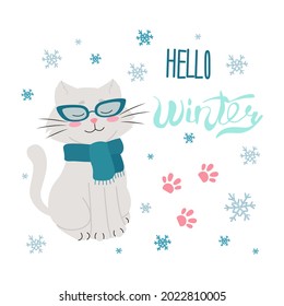 Cat in glasses with a scarf, Handwritten Hello winter, Lettering. Vector illustration in flat style. snowflakes.