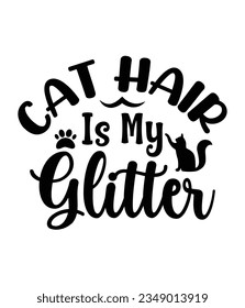 Cat hair is my glitter, Christmas SVG, Funny Christmas Quotes, Winter SVG, Merry Christmas, Santa SVG, typography, vintage, t shirts design, Holiday shirt