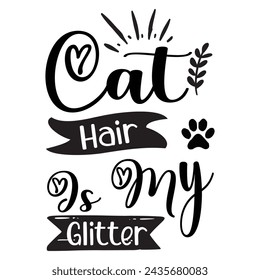 cat hair is my glitter, Cat Lover , Cats ,  Silhouette,  , 
 Cat Bundle Cat Shirt Design Bundle  svg